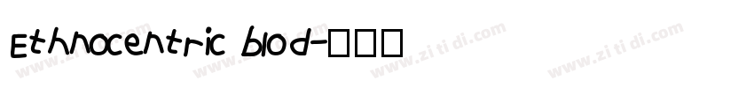 Ethnocentric blod字体转换